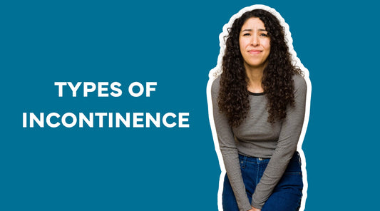Types of Incontinence, The Different Causes of Bed Wetting & Bladder Leaks